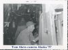 Tom Akers on the camera, AST #4 Alaska, 1957